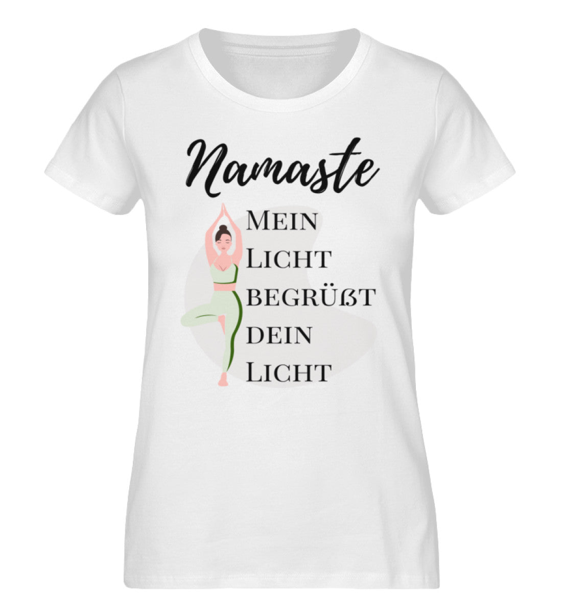 NAMASTE,MEIN LICHT BEGRÜßT DEIN LICHT  - Damen Premium Organic Shirt