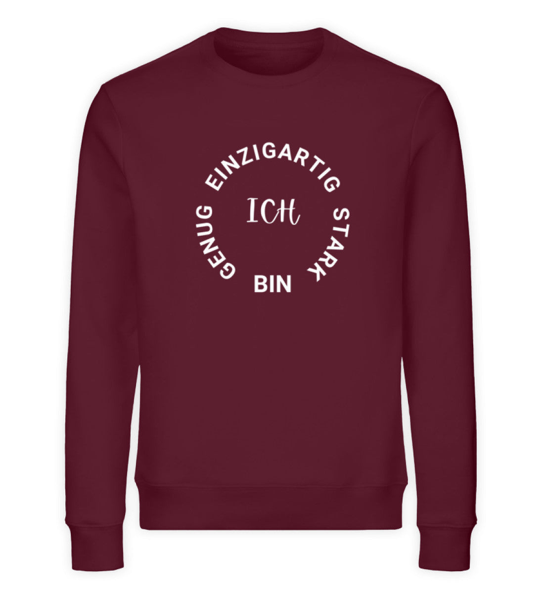 ICH BIN GENUG EINZIGARTIG STARK  - Unisex Organic Sweatshirt