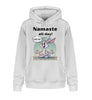 Namaste all day!  - Unisex Organic Hoodie