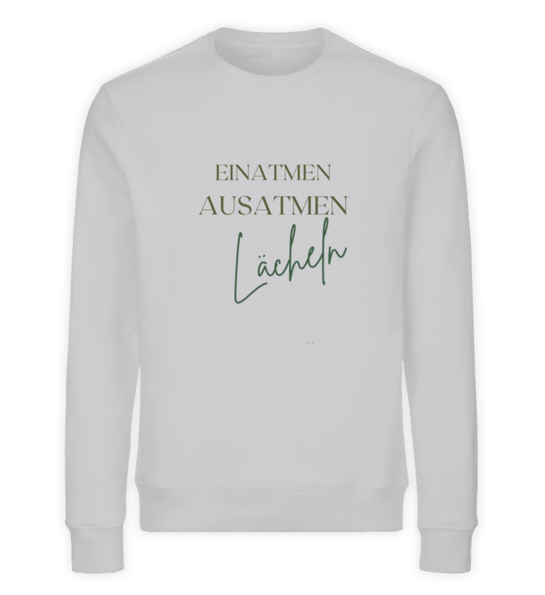 EINATMEN,LÄCHELN  - Unisex Organic Sweatshirt