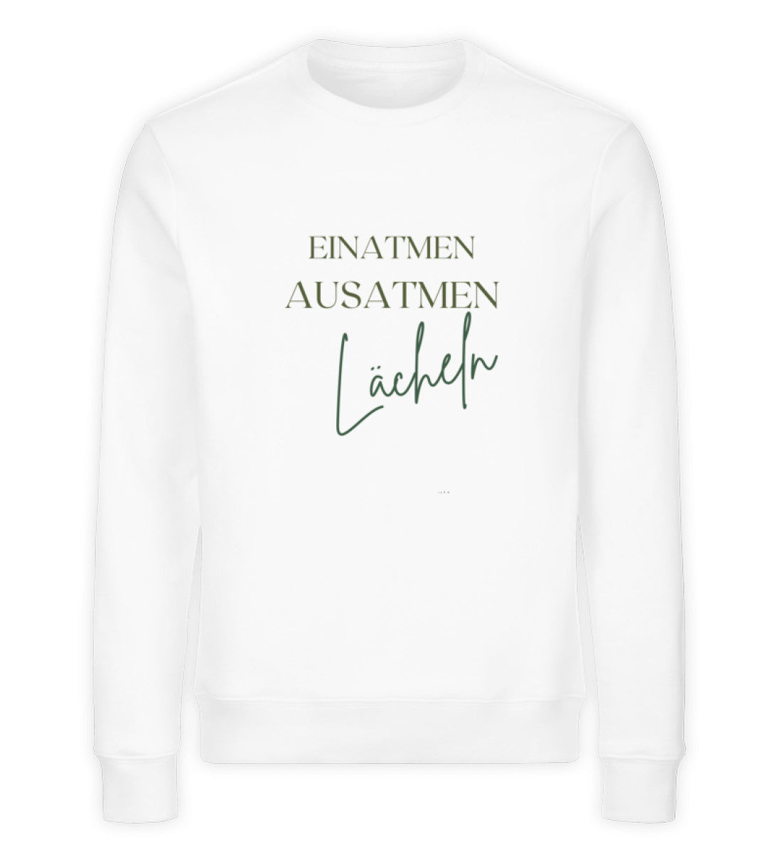 EINATMEN,LÄCHELN  - Unisex Organic Sweatshirt