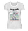 Namaste all day!  - Damen Premiumshirt